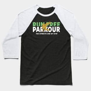 PARKOUR - FREERUNNING - TRACEUR Baseball T-Shirt